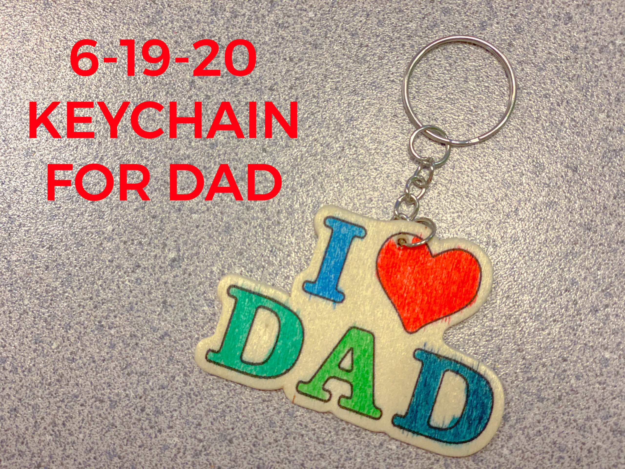 Read more about the article 6-19-20 Keychain for Dad