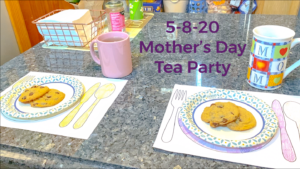 Read more about the article 5-8-20 Mother’s Day Tea Party