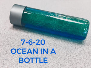 Read more about the article 7-6-20 Ocean in a Bottle